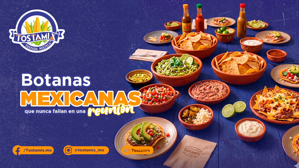 Botanas mexicanas que nunca fallan en una reunión